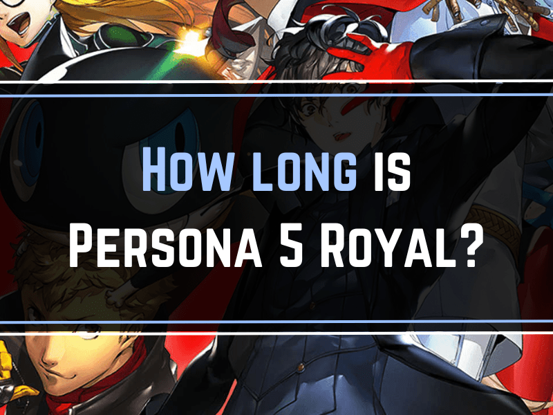 How long is Persona 5 Royal